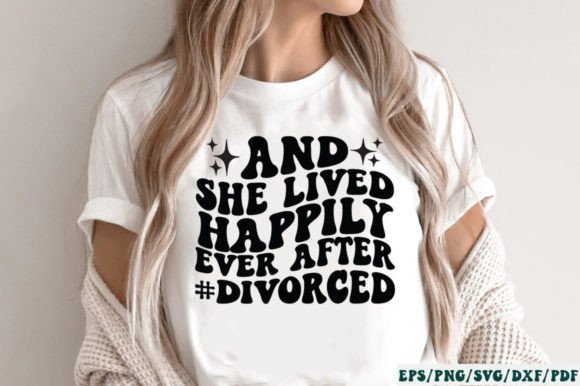 And She Lived Happily Ever After divorc Graphics and Crafts Review