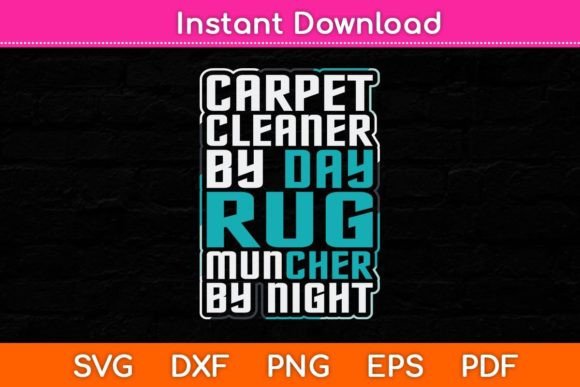 Carpet Cleaner by Day Rug Muncher by Graphics and Crafts