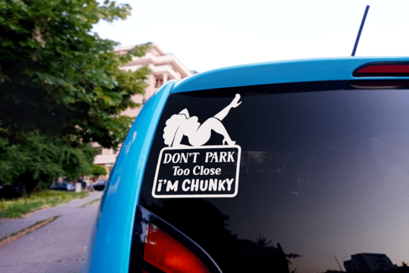 Don’t Park Too Close I’m Chunky SVG Graphics and Crafts Review