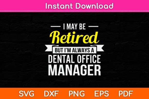 I May Be Retired but I’m Always a Dental Graphics and Crafts Review