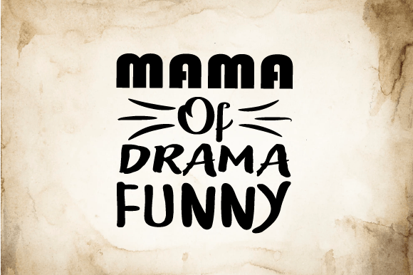 Mama of Drama Funny SVG Design Review