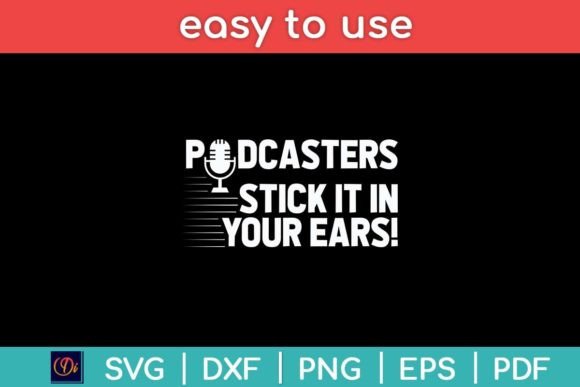 Podcasters Stick It in Your Ears Funny Graphics and Crafts Review