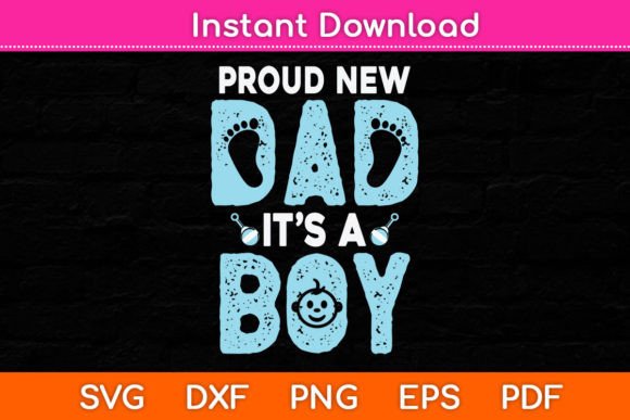 Proud New Dad It Boy Father s Day Funny
