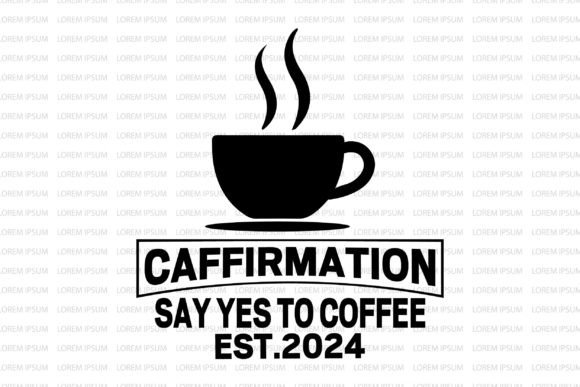 Say Yes to Coffee Graphics and Crafts Review