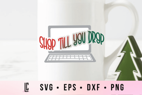 Shopping SVG Shop Till You Drop Graphics and Crafts Review