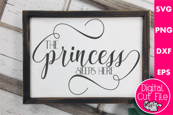 The Princess Sleeps Here Graphics for Crafts