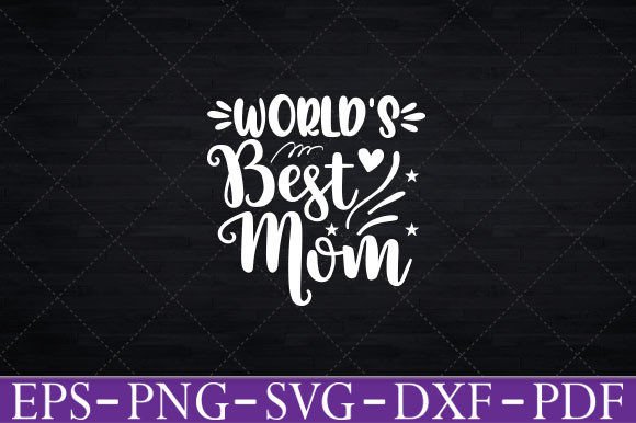 World s Best Mom T-Shirt Funny SVG Graphics and Crafts Review